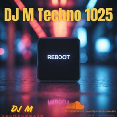DJ M Techno 1025 reboot