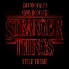 Stranger Things Title Theme (DNA DnB Bootleg) FREE DOWNLOAD