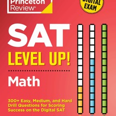 ✔ PDF BOOK  ❤ SAT Level Up! Math: 300+ Easy, Medium, and Hard Drill Qu