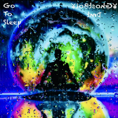 Go to sleep