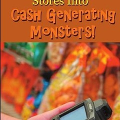 ❤PDF✔ Turning Convenience Stores Into Cash Generating Monsters