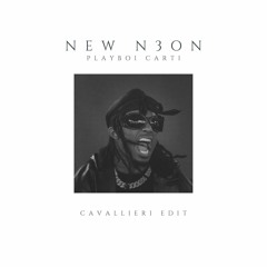 Playboi Carti - NEW N3ON (Cavallieri Edit)