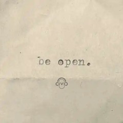 The Human Experience x Danny Musengo x Dirtwire - Be Open(Feat. Kinney)[Civic Remix]