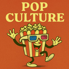Pop Culture