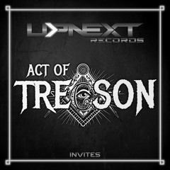 UPNEXT RECORDS INVITES ACT OF TREASON (D-TEMPO & DISTORTED VOICES) | MIXTAPE #006
