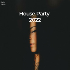 House Party 2022
