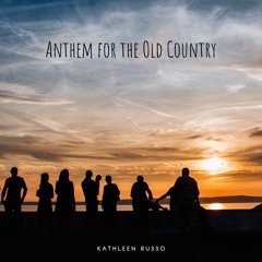 Anthem for the Old Country