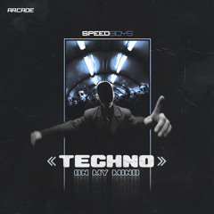 speedboys - techno on my mind [Arcade Release]