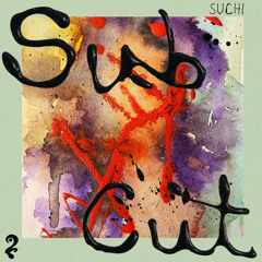 IS001 - SUCHI - Sub Cut
