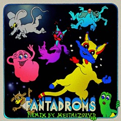 Fantadroms Remix