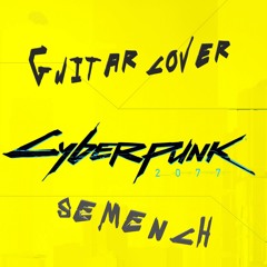 Cyberpunk 2077 – Badlanders By P. T. Adamczyk (Guitar Cover Semench)