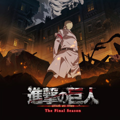 Attack on Titan - Final Season OP - My War