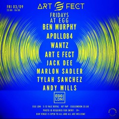 Marlon Sadler @ Art E Fect - Egg London. Friday 3rd Sept 2021