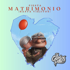 DJ Carlos Peña - Fiesta Matrimonio (Hasta Viejitos)