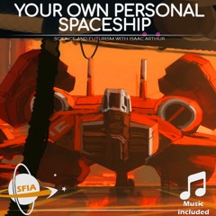 Your Own Personal Spaceship