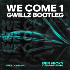 Ben Nicky - We Come 1 (Gwillz Bootleg) [FREE DOWNLOAD]