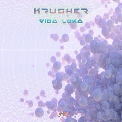 Krusher - Vida Loka