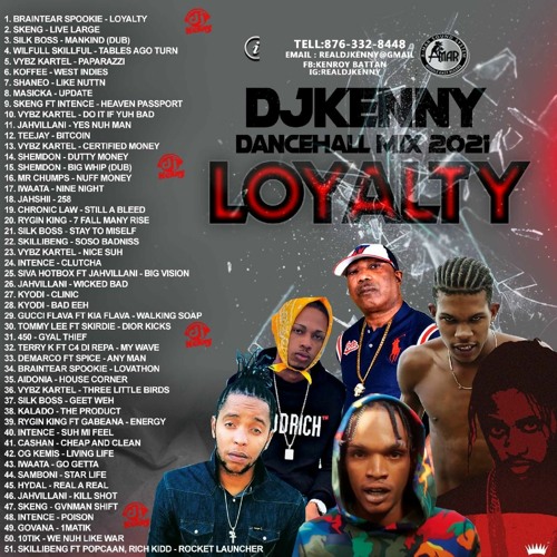 Stream DJ KENNY Loyalty Dancehall Mix 2021 by DJ KENNY A-MAR SOUND | Listen  online for free on SoundCloud