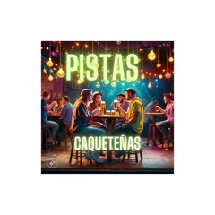 pistas originales gotas de amor, Vanidosa De Que, añorando el pasado , caqueteño de corazón etc