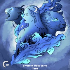 Vivaro Ft. Myla Verra - Tired