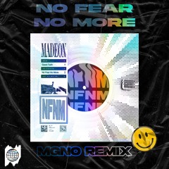 Madeon - No Fear No More (MGNO Remix)