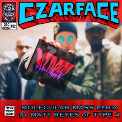 CZARFACE - "Bizarro" (Molecular Mass Remix By Matt Reyes Of TYPE 4)