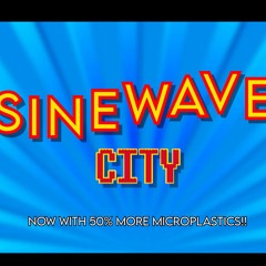 Sinewave City!