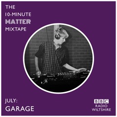 The 10-Minute Matter Mix - July: Garage