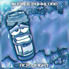 ACP - Fight [1K Free Download]