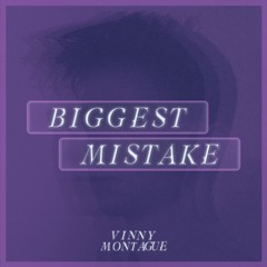 Biggest Mistake