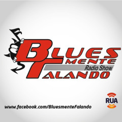 Bluesmente Falando - 18Nov25
