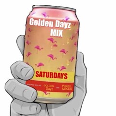 Golden Dayz Mix
