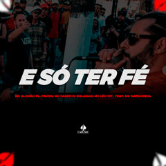 E so Ter Fé (feat. MC Manchinha)
