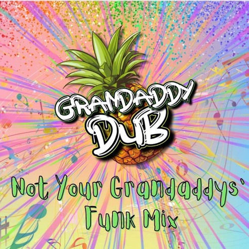 Not Your Grandaddys Funk Mix