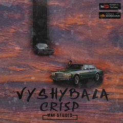 (Sale) | "Vyshybala" Prod. by Crisp [WAV Studio] | Chaz Guapo & Preevo Type Beat |