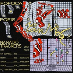 Fofoca Fofis - CANSADA