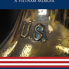 View EPUB 🖋️ Striking Eight Bells: A Vietnam Memoir by  George Trowbridge KINDLE PDF