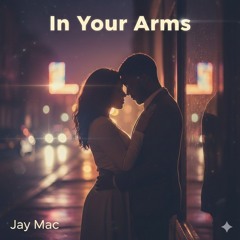 In Your Arms