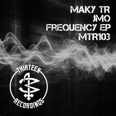 MTR103 - Maky TR -Frequency ( Original Mix ).