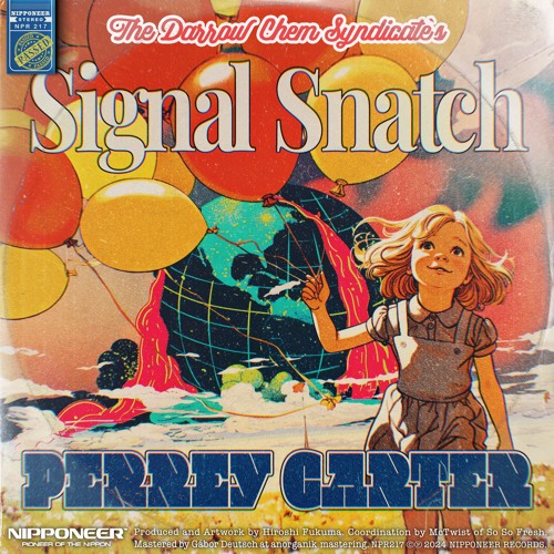 The Darrow Chem Syndicate - Signal Snatch (Perrey Carter Remix)