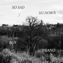 So Sad So Down - Demo