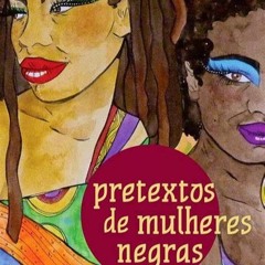 TRAMAS Literárias: Pretextos de mulheres negras