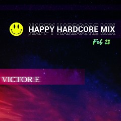 HAPPY HARDCORE MIX FEB 23