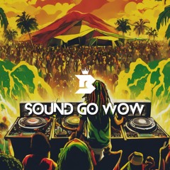 Sound Go Wow Riddim By Bennie Mellies
