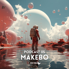 Makebo - Rubicunda Podcast 05