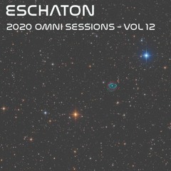 Eschaton - The 2020 Omni Sessions Volume 12