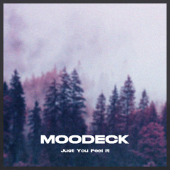 Moodeck - Just You Feel It (Extended)