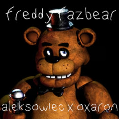 freddy fazbear (feat. oxaron)