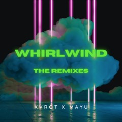 Whirlwind : The Remixes