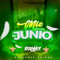 MIX JUNIO  - DJ BRAYNNER